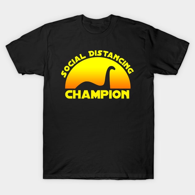 Nessie Social Distance Champion T-Shirt by jplanet